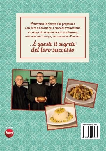 Le Ricette Del Convento Fatele A Casa E Fatele Bene Don Anselmo Dei