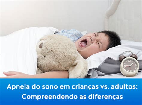 LOCMED Apneia do sono em crianças vs adultos Compreendendo as