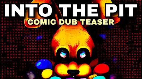 Comic Dub Fnaf Into The Pit Teaser Youtube