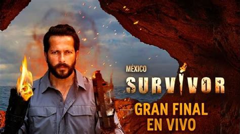 Survivor M Xico En Vivo La Gran Final A Qu Hora Y Por D Nde