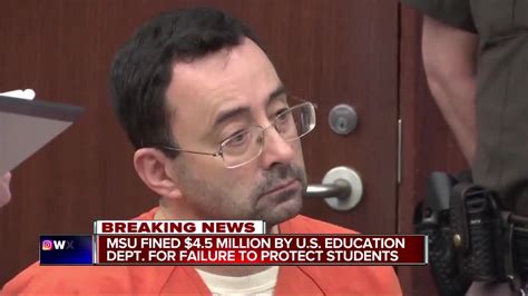 Education Department Fines Msu 4 5m In Sexual Assault Case Against Nassar