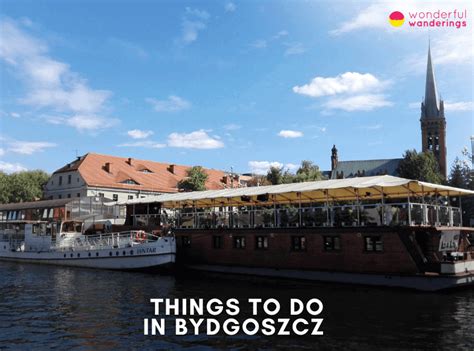 17 Fabulous Things to do in Bydgoszcz: Museums, History and Travel Guide