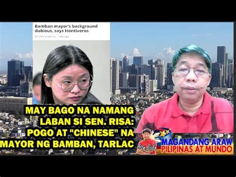 MAY BAGO NA NAMANG LABAN SI SEN RISA POGO AT CHINESE NA MAYOR NG