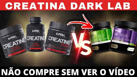 CREATINA DARK LAB NÃO COMPRE SEM VER ESSE VÍDEO CREATINE DARK LAB