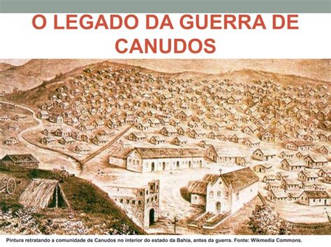 O legado da Guerra de Canudos | PPT