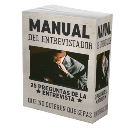 Manual Del Entrevistador Preguntas De La Entrevista Que No Quieren