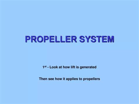 Ppt Understanding Propeller Systems Generating Lift And Thrust In