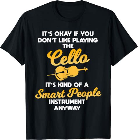 Amazon Funny Cello Saying Gift Cellist T Shirt Clothing Shoes