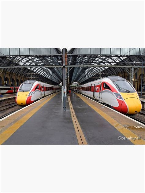 Lner Azuma Trains At Kings Cross Poster For Sale By Scenebyrail