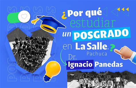 Por qué estudiar un posgrado en La Salle Pachuca Comunidad