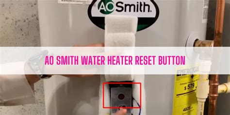 Ao Smith Water Heater Reset Button [a Complete Guide] 47 Off