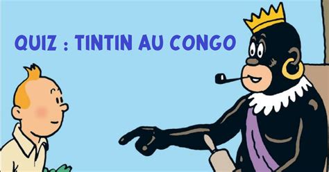 QUIZ TINTIN AU CONGO : - TINTINOMANIA