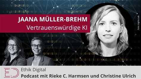 Ethik Digital Jaana Müller Brehm über vertrauenswürdige KI und