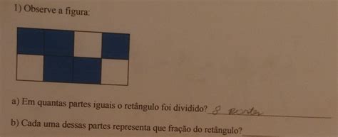 Solved 1 Observe a figura a Em quantas partes iguais o retângulo