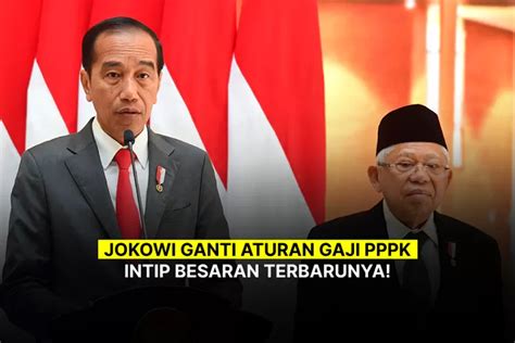 Peraturan Gaji PPPK Di Seluruh Indonesia Diganti Jokowi Cek Besaran