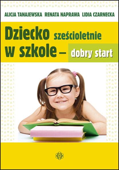 Dziecko Sze Cioletnie W Szkole Dobry Start Grupa Wydawnicza Harmonia