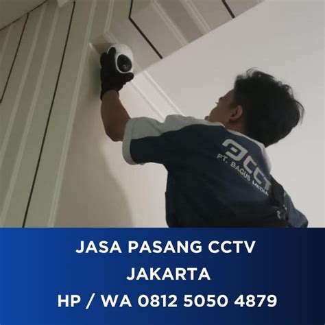 Temukan Cctv Jakarta Online Terbaik Di Pasang Kamera Cctv Jakarta Harga