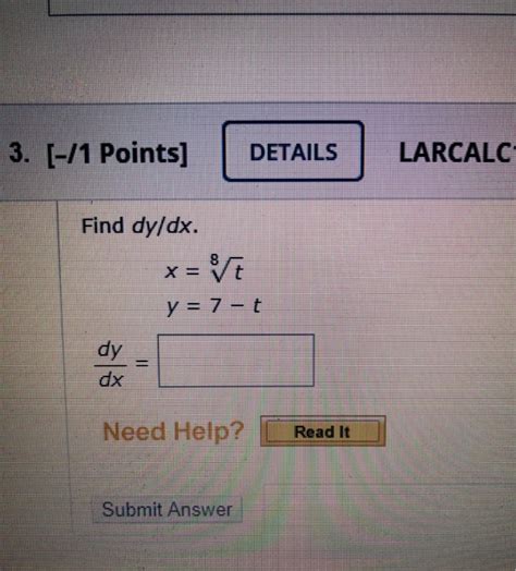 Solved 3 1 Points DETAILS LARCALC Find Dy Dx Y 7 Chegg