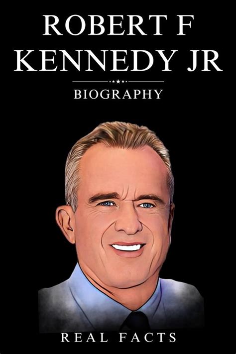 Robert F. Kennedy Jr. Biography eBook by Real Facts - EPUB Book ...