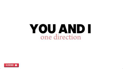 You And I One Direction Lyrics Youtube