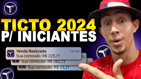 TICTO 2024 COMO GANHAR DINHEIRO NA TICTO COMO AFILIADO INICIANTES