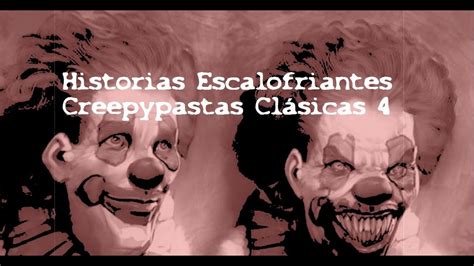 Creepypastas Clásicas 4 Historias Aterradoras Youtube