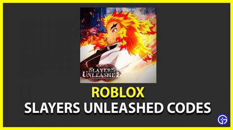 Slayers Unleashed Codes August 2023 Gamer Tweak