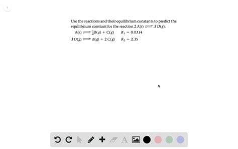 SOLVED Use The Following Reactions And Their Equilibrium Constants To