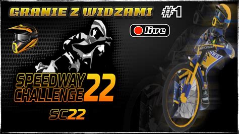 LIVE GRANIE Z WIDZAMI SPEEDWAY CHALLENGE 2022 1 YouTube