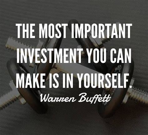 The Most Important Investment You Can Make Is In Yourself Warren