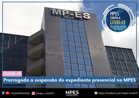 Prorrogada a suspensão do expediente presencial no MPES Ministério