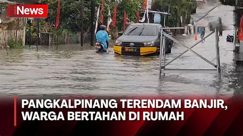 Diguyur Hujan Lebat Ribuan Rumah Warga Terendam Banjir Di