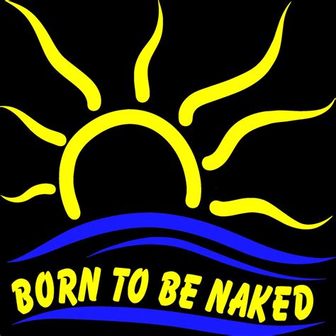 Naturist Symbol Born To Be Naked Outdoor Vinyl Decal Two Etsy