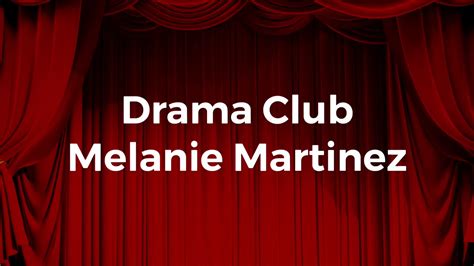 Drama Club - Melanie Martinez Chords - Chordify