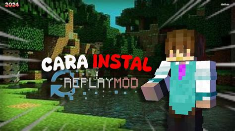 Tutorial Install Replay Mod Minecraft 120 Di Tlauncher Terbaru 2024