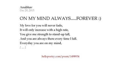 ON MY MIND ALWAYS.....FOREVER :) by Anubhav - Hello Poetry