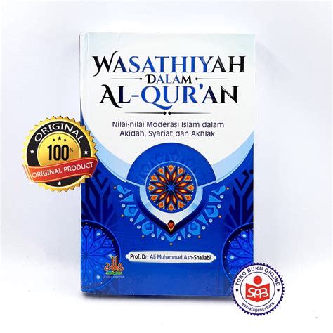 Jual Wasathiyah Dalam Al Quran Ali Muhammad Ash Shallabi Shopee