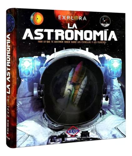 Libro Explora La Astronomía Para Niños Cuotas sin interés