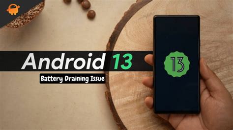 Android 13 Battery Draining Quickly How To Fix