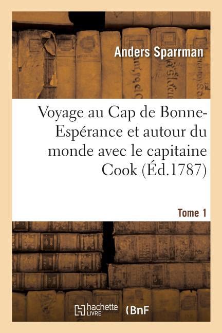 Voyage Au Cap de Bonne Espérance Et Autour Du Monde Avec Le Capitaine