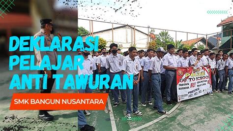 DEKLARASI PELAJAR ANTI TAWURAN SMK BANGUN NUSANTARA YouTube