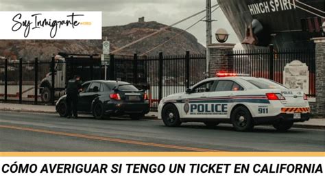 Cómo Averiguar si TENGO UN TICKET en California