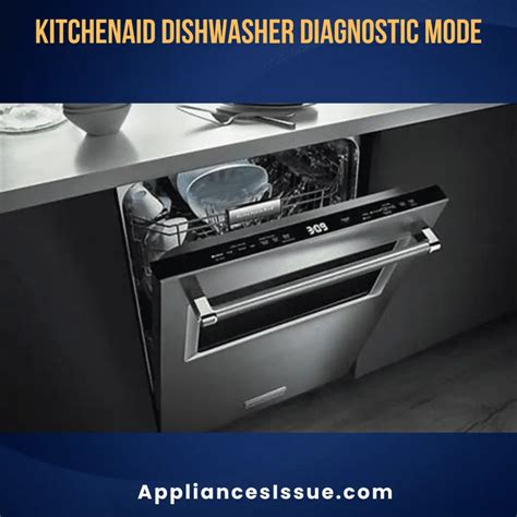 KitchenAid Dishwasher Diagnostic Mode 6 Ways To Run