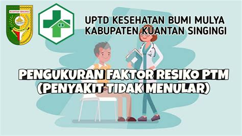 Pengukuran Faktor Resiko Ptm Penyakit Tidak Menular Puskesmas Bumi