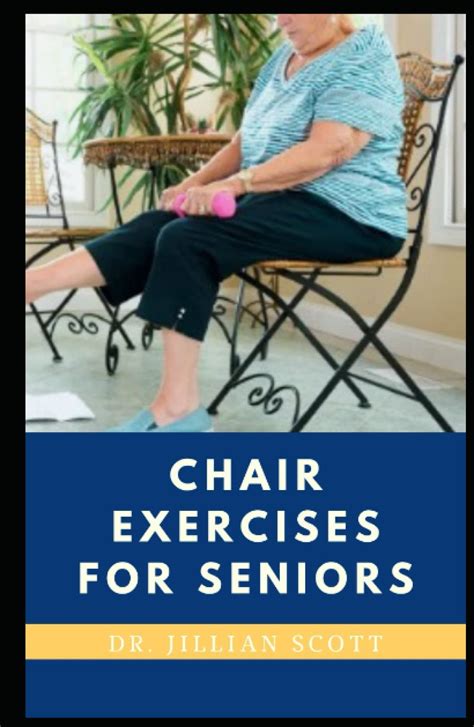 Buy Chair Exercises For Seniors: A Comprehensive Guide on Stretches and ...
