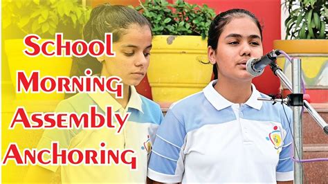 School Morning Assembly Anchoring School Assembly Script Youtube