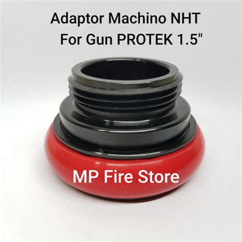 Jual Adaptor Pemadam Machino Female 1 5 In Drat Luar NHT Gun PROTEK