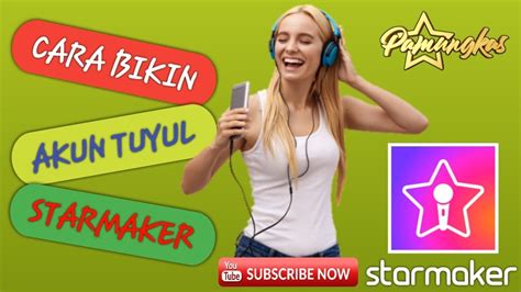 Tutorial Membuat Akun Tuyul Starmaker Aplikasi Karaoke Online YouTube