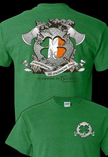 St Patricks Day Firefighter Tshirt Design We Came Up With For This