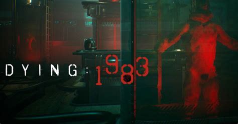 DYING 1983 Game giải đố 3D rùng rợn Download vn